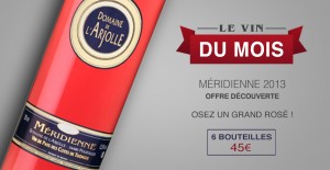 Méridienne 2013 - Osez un grand rosé !